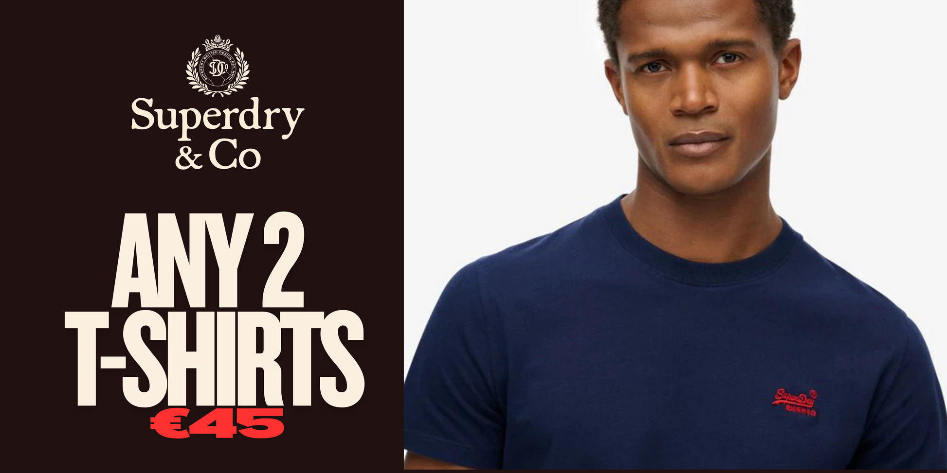 ANY 2 SUPERDRY T-SHIRTS €45